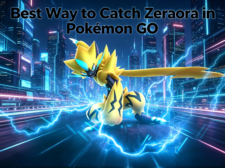 best way to catch zeraora pokemon go