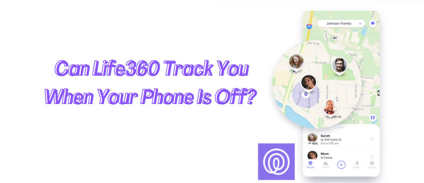what does life360 say when phone is off