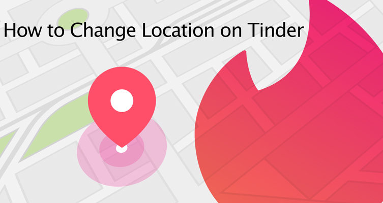 How to Change Location on Tinder for Free without Paying