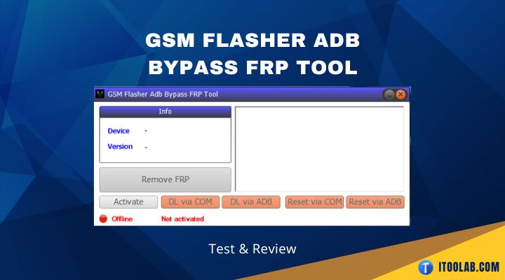 GSM Flasher ADB Bypass FRP Tool - All You Need To Know