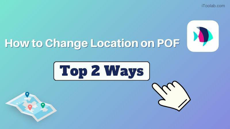 change location on POF