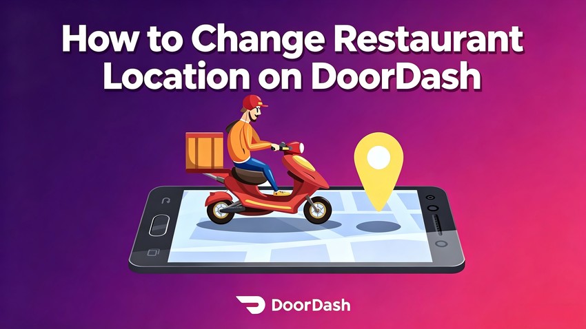 how to change restaurant location on doordash