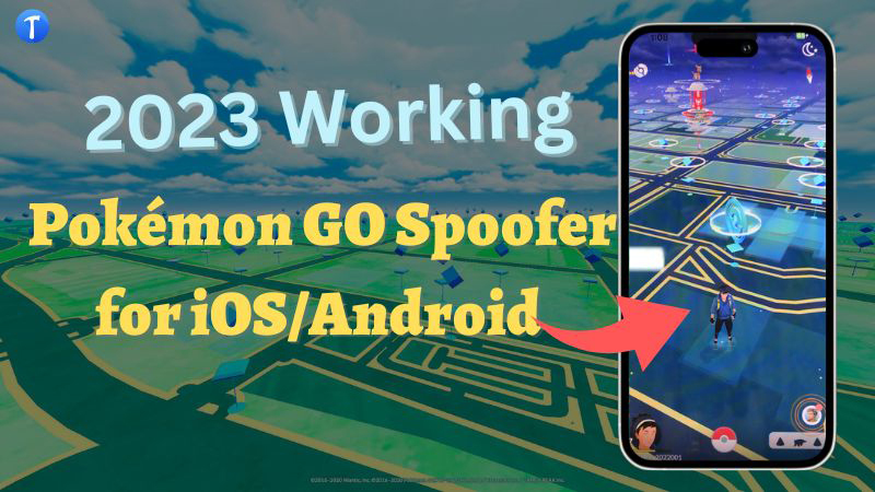 Best Pokemon Go Spoofer iOS/Android 2023