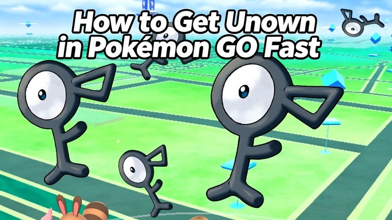 how to get unown in pokemon go