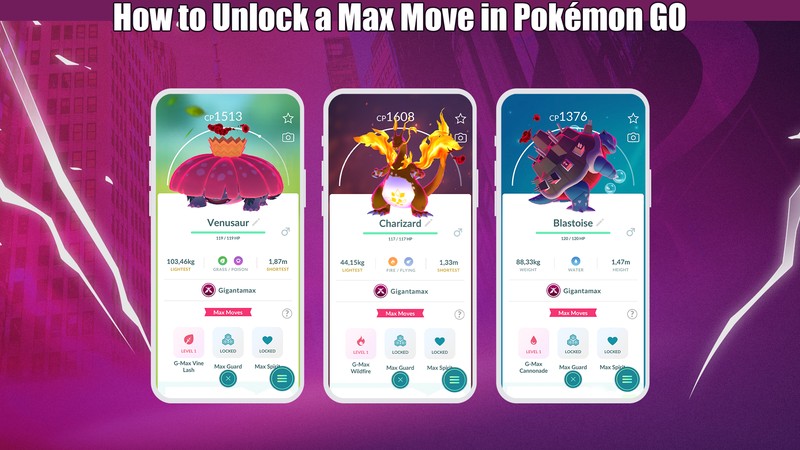how to unlock a max move in pokemon go