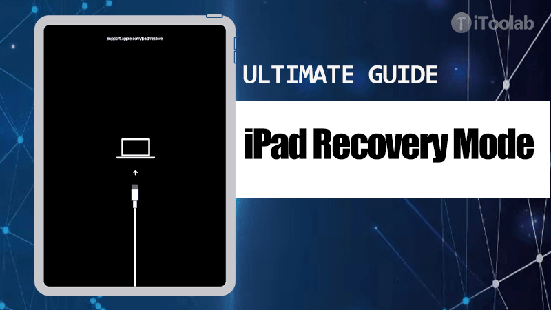 The Ultimate Guide to iPad Recovery Mode