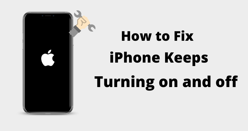 7 Actionable Ways to Fix iPhone Keeps Turning On And Off