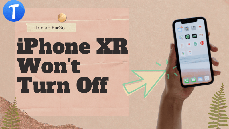 2023 iPhone XR Won't Turn Off and Frozen, How to Do?