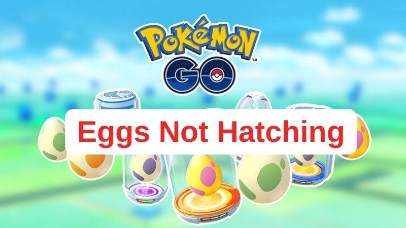 Fixes & Tricks: Pokemon Go Eggs Are Not