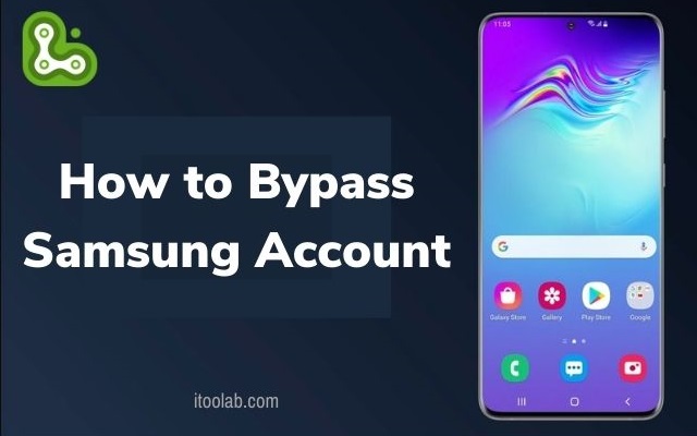 Free Solutions of Samsung Account Unlock/Bypass