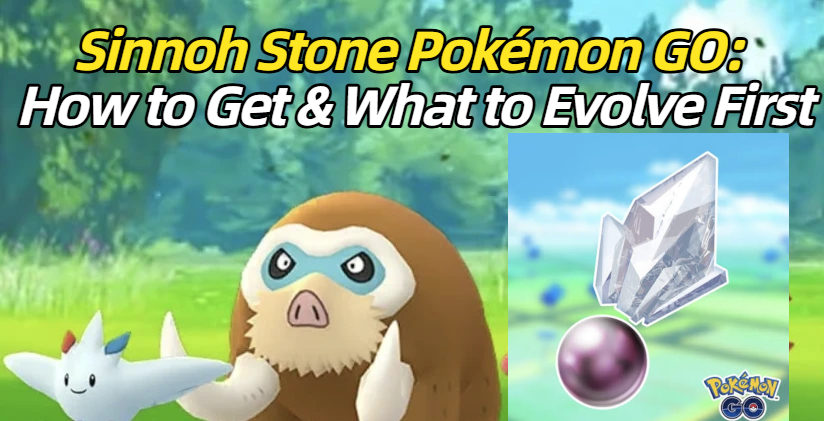 how to get sinnoh stone pokemon go