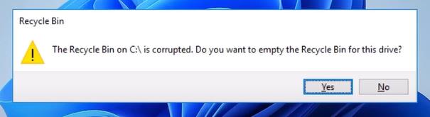 the recycle bin is corrupted