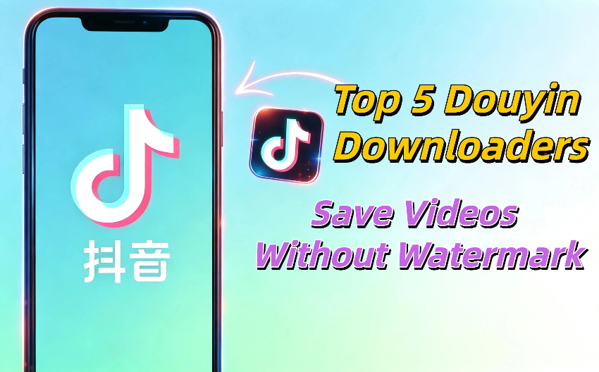 top 5 douyin downloader